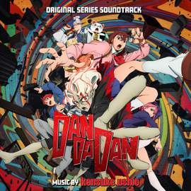 'DAN DA DAN' Original Soundtrack Lead Trax