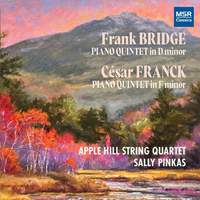 Frank Brigde: Piano Quintet in D Minor; César Franck: Piano Quintet in F Minor