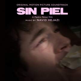 Sin Piel (Original Motion Picture Soundtrack)