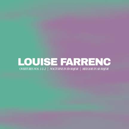 Louise Farrenc - Overtures, Melodie, Nocturne