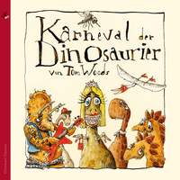 Thomas J. Woods: Carnival of the Dinosaurs (A musical Fairytale)