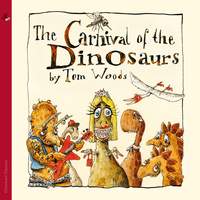 Thomas Woods: The Carnival of the Dinosaurs (A musical fairytale)