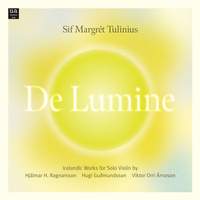 De Lumine: Icelandic Works for Solo Violin