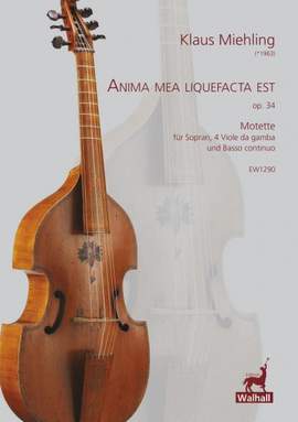 Miehling, K: Anima mea liquefacta est op. 34