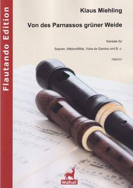 Miehling, K: Von des Parnassos grüner Weide op. 13
