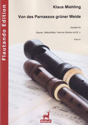 Miehling, K: Von des Parnassos grüner Weide op. 13