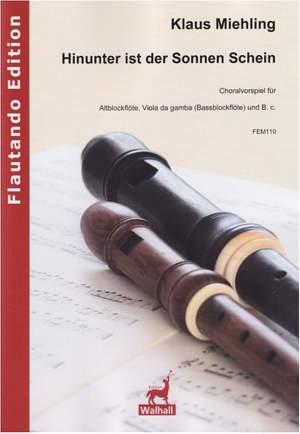 Miehling, K: Hinunter ist der Sonnen Schein op. 77a