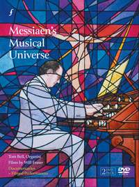 Messiaen’s Musical Universe
