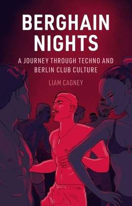 Berghain Nights: A Journey through Techno and Berlin Club Culture