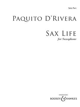 d'Rivera, Paquito: Sax Life (Saxophone Solo)