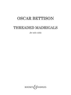 Bettison, Oscar: Threaded Madrigals (Viola) - Digital Sheet Music