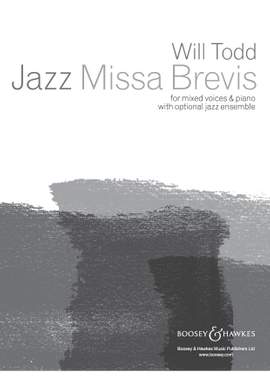 Todd, Will: Jazz Missa Brevis (SATB with divisi & piano with optional jazz ensemble) - Digital Sheet Music