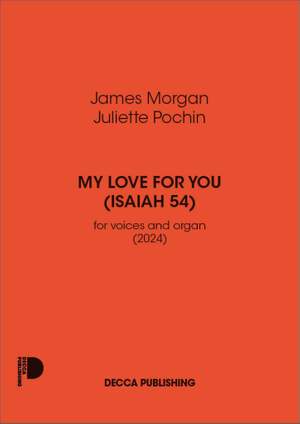 James Morgan_Juliette Pochin: My love for you (Isaiah 54)