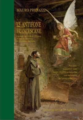 Mauro Presazzi: 12 Antifone Francescane