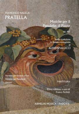 Francesco Balilla Pretella: Musiche per il Pseudolus di Plauto, op. 60