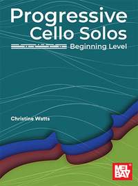 Christine Watts: Progressive Cello Solos, Beginning Level