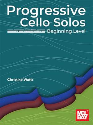 Christine Watts: Progressive Cello Solos, Beginning Level