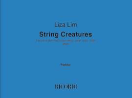 Liza Lim: String Creatures