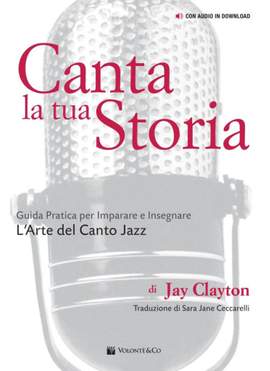 Jay Clayton_Sara Jane Ceccarelli: Canta La Tua Storia