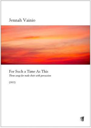 Jennah Vainio: For Such a Time As This