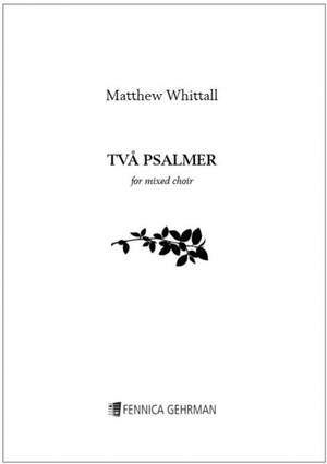 Matthew Whittall: Två psalmer