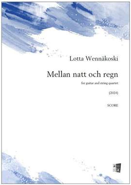 Lotta Wennäkoski: Mellan natt och regn
