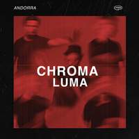 Chroma & Luma