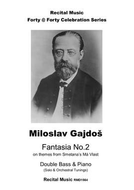 Miloslav Gajdos: Fantasia No.2 on themes from Smetana's Ma Vlast