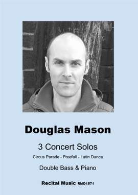 Douglas Mason: 3 Concert Solos