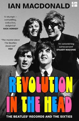 Revolution in the Head: The Beatles’ Records and the Sixties