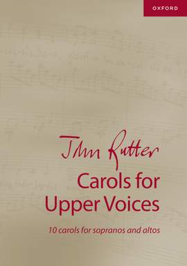 Rutter, John: Carols for Upper Voices