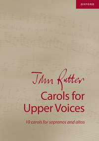 Rutter, John: Carols for Upper Voices