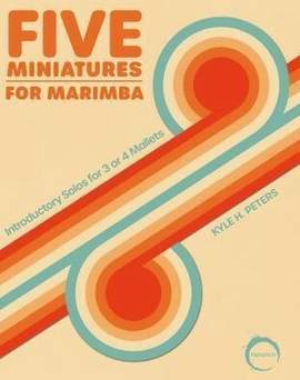 Peters, K H: 5 Miniatures for Marimba