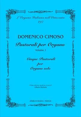 Domenico Cimoso: Pastorali per Organo Vol. 1