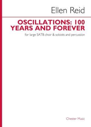 Ellen Reid: Oscillations: 100 Years and Forever