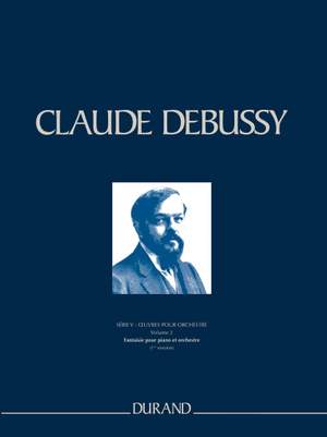 Claude Debussy: Fantaisie pour piano et orchestre (1re version)