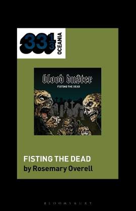 Blood Duster’s Fisting the Dead