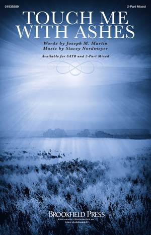Stacey Nordmeyer: Touch Me with Ashes