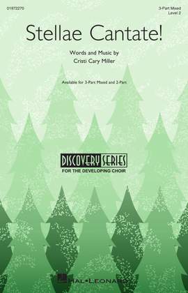 Cristi Cary Miller: Stellae Cantate!