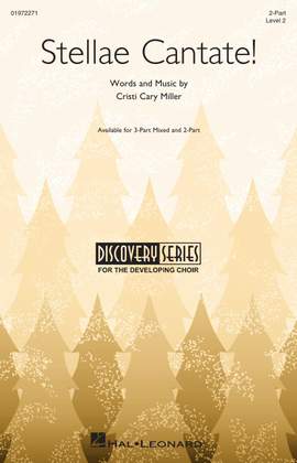 Cristi Cary Miller: Stellae Cantate!