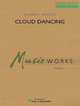 Richard L. Saucedo: Cloud Dancing