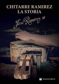 José Ramiréz III: Chitarre Ramirez - La Storia