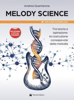 Andrea Quartarone: Melody Science