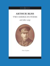 Arthur Bliss: Two American Poems and other songs