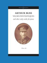 Arthur Bliss: Valses fantastiques and other early works for piano