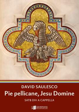 Saulesco, D: Dear pelican, Jesus, Lord