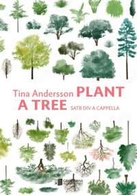 Andersson, T: Plant a Tree
