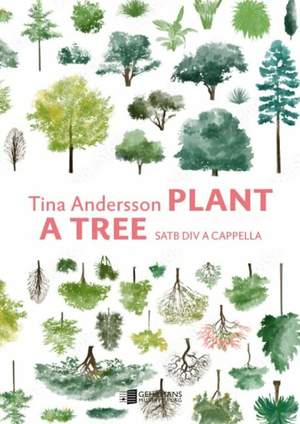 Andersson, T: Plant a Tree