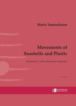 Samuelsson, M: Movements of Seashells and Plastic