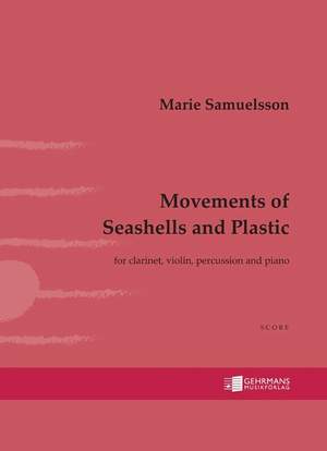 Samuelsson, M: Movements of Seashells and Plastic